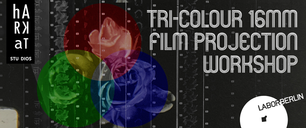 WORKSHOP: Tri-colour 16mm Film Projection